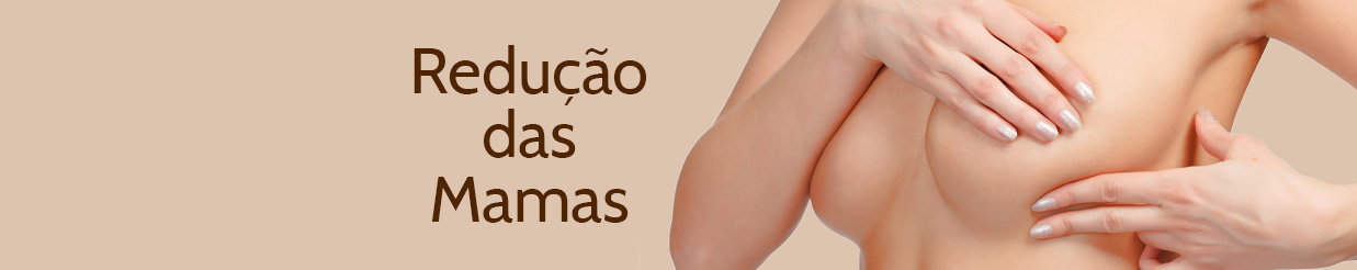 Cirurgia redução dos seios em Joinville - Clínica Bertoli cirurgia plástica em Joinville